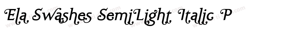 Ela Swashes SemiLight Italic PDF字体转换